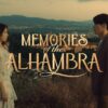 Pre-review Drama Memories of the Alhambra