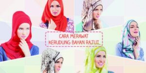 4 Cara Mudah Merawat Jilbab Berbahan Rajut