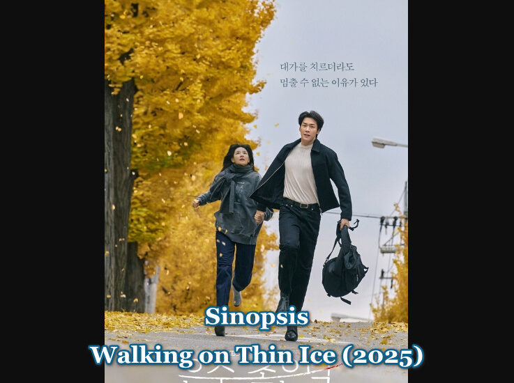 Sinopsis Walking on Thin Ice (2025)