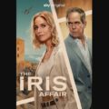 The Iris Affair (2025) – Sinopsis & Review Episode 1