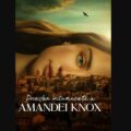 The Twisted Tale of Amanda Knox (2025) – Sinopsis dan Ulasan Episode 1