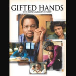 Sinopsis Gifted Hands: The Ben Carson Story (2009) – Kisah Nyata Sang Dokter Jenius yang Mengubah Dunia