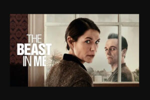 Sinopsis The Beast in Me (2025): Thriller Psikologis Baru Netflix Tentang Rasa Bersalah, Trauma, dan Manipulasi