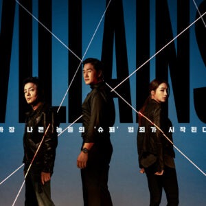 Sinopsis Villains (2025): Pertarungan Para Penjahat di Era Super Note